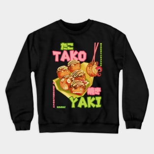 Tantalizing Takoyaki Crewneck Sweatshirt